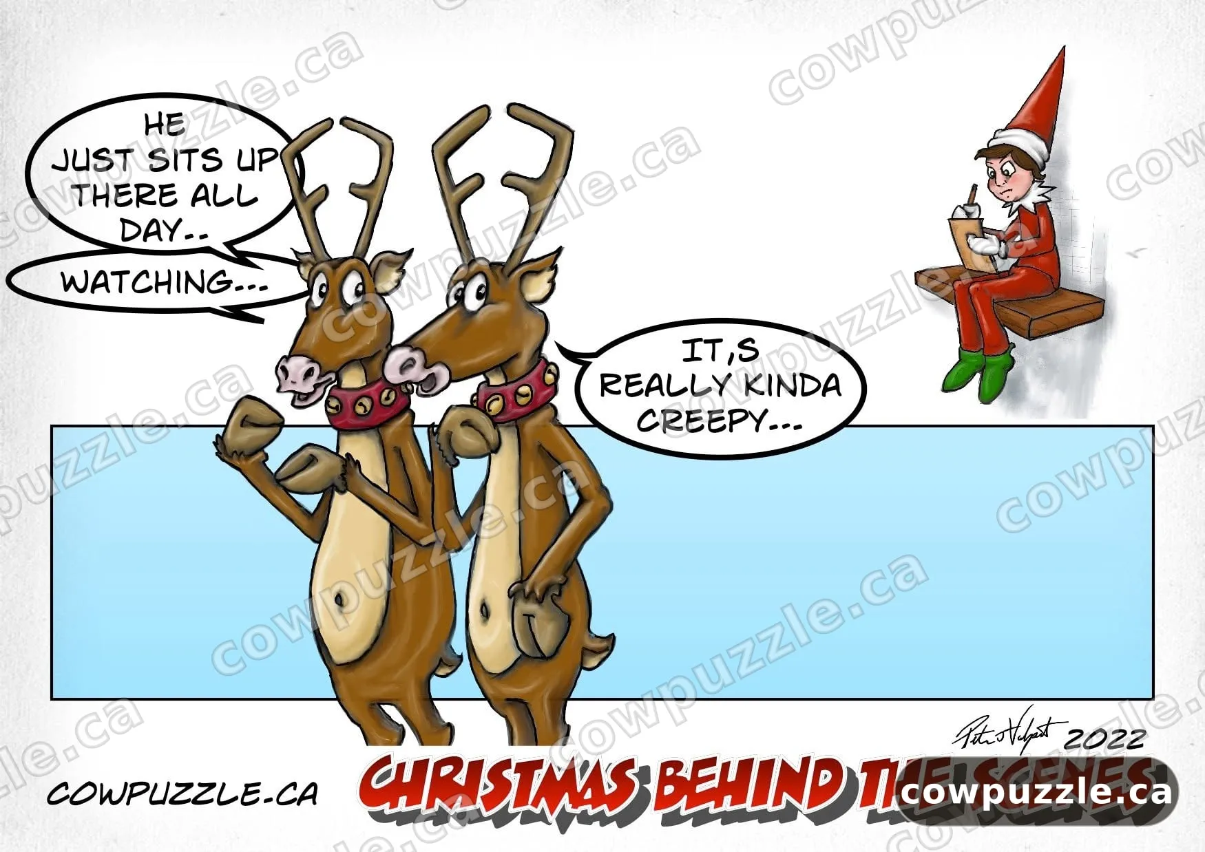 2022 — Elf on the Shelf — The reindeer have some thoughts about that little guy who just… watches.