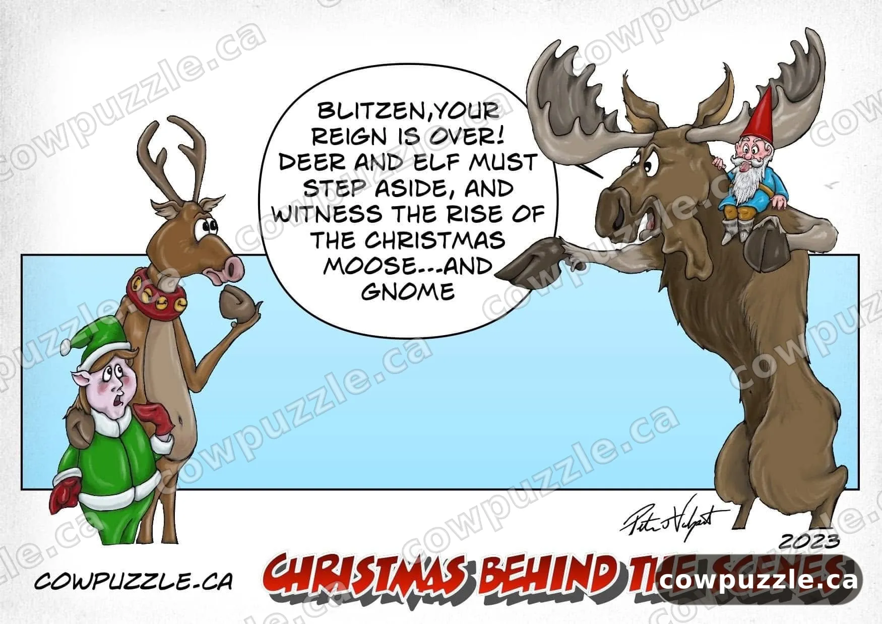 2023 — The Christmas Moose — “Blitzen, your reign is over!” — the rise of the Christmas Moose. And Gnome.